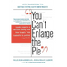 You Can't Enlarge the Pie: Six Barriers to Effective Government