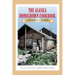 The Alaska Homegrown Cookbook: The Best Recipes from the Last Frontier