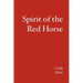 Spirit of the Red Horse