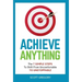 Achieve Anything: The 7 SIMPLE STEPS to Shift from Uncomfortable TO UNSTOPPABLE
