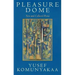 Pleasure Dome: New and Collected Poems