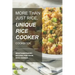 More than just Rice, Unique Rice Cooker Cookbook: Mouthwatering Recipes for your Rice Cooker