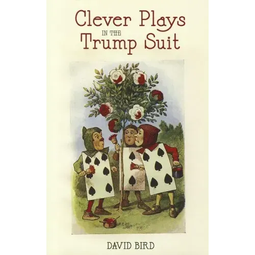Clever Plays in the Trump Suit