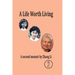 A Life Worth Living