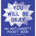 You Will Be Okay