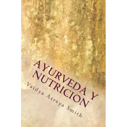 Ayurveda y Nutricion: Nutricional constitucional