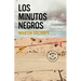 Los Minutos Negros / The Black Minutes