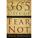 365 Days of Fear Not