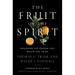 The Fruit of the Spirit: Becoming the Person God Wants You to Be