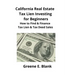 California Real Estate Tax Lien Investing for Beginners: Secrets to Find, Finance & Buying Tax Deed & Tax Lien Properties