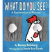 What Do You See?: A Conversation in Pictures