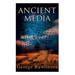 Ancient Media: Illustrated Edition: Political and Cultural History of the Median Tribes
