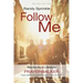 Follow Me: Becoming a Lifestyle Prayerwalker (Revised)
