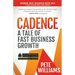 Cadence: A Tale of Fast Business Growth