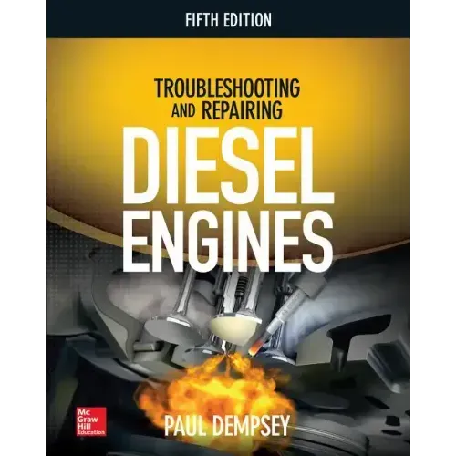 Troubleshooting and Repairing Diesel Engines, 5th Edition