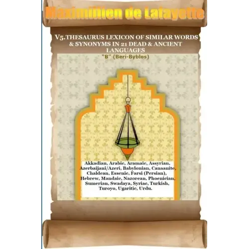 V5. Thesaurus Lexicon of Similar Words & Synonyms in 21 Dead & Ancient Languages