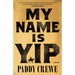 My Name Is Yip