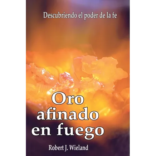 Oro afinado en fuego
