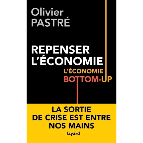 Repenser L Economie L Economie Bottom Up