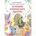 La Alocada Sorpresa para Agustina