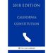 California Constitution (2018 Edition)