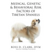 Medical, Genetic & Behavioral Risk Factors of Tibetan Spaniels