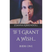 If I Grant a Wish...