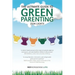 The Ultimate Guide to Green Parenting