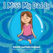 I Miss My Daddy