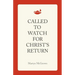 Called to Watch for Christ's Return