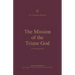 The Mission of the Triune God: A Theology of Acts