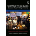 Shopping While Black: Consumer Racial Profiling in America