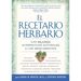 El Recetario Herbario: Las mejores alternativas naturales a los medicamentos