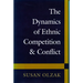 The Dynamics of Ethnic Competition and Conflict