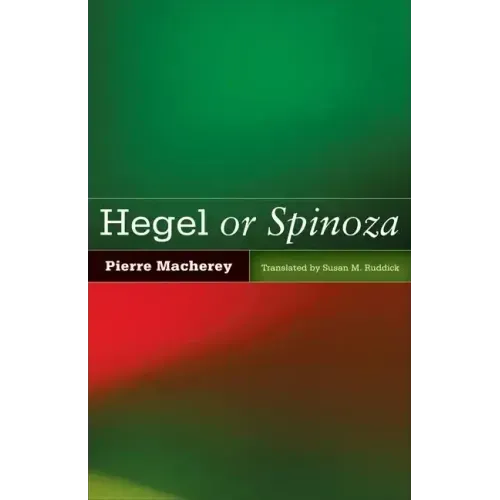 Hegel or Spinoza