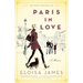 Paris in Love: A Memoir