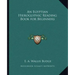 An Egyptian Hieroglyphic Reading Book for Beginners
