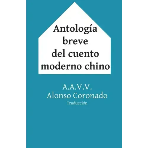 Antología Breve del Cuento Moderno Chino
