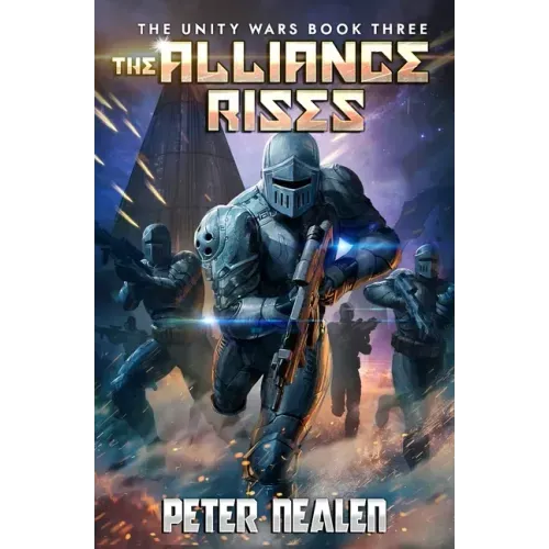The Alliance Rises: A Military Sci-Fi Series