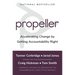 Propeller: Accelerating Change by Getting Accountability Right