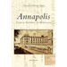 Annapolis: Capital Gateway to Maryland