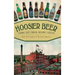 Hoosier Beer: Tapping Into Indiana Brewing History