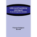 Little Lord Fauntleroy [abridged]: Für den Schulgebrauch bearbeitet