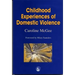 Childhood Experiences of Domestic Violence