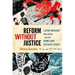Reform Without Justice: Latino Migrant Politics and the Homeland Security State