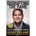Disrupting the Game: From the Bronx to the Top of Nintendo