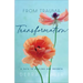 From Trauma to Transformation