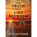 The Truth That Lies Between
