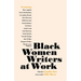 Black Women Writers at Work