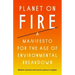 Planet on Fire: A Manifesto for the Age of Environmental Breakdown
